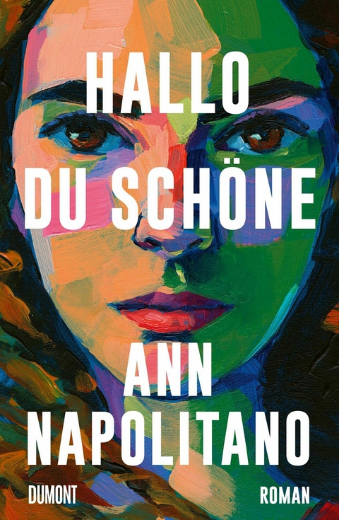 Hallo, du Schöne - Ann Napolitano