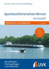 Sportbootf&uuml;hrerschein Binnen kompakt - Matthias Wassermann, Roman Simschek, Daniel Hillwig