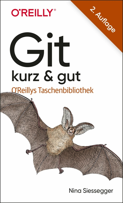 Git - kurz & gut -  Nina Siessegger