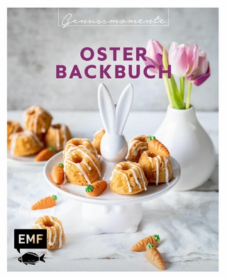 Genussmomente: Oster-Backbuch