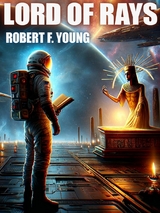 Lord of Rays -  Robert F. Young