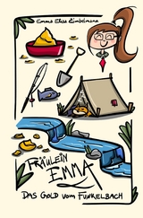 Fr&auml;ulein Emma - Das Gold vom Funkelbach - Emma Elisa Zimbelmann