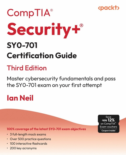 CompTIA(R) Security+(R) SY0-701 Certification Guide -  Ian Neil