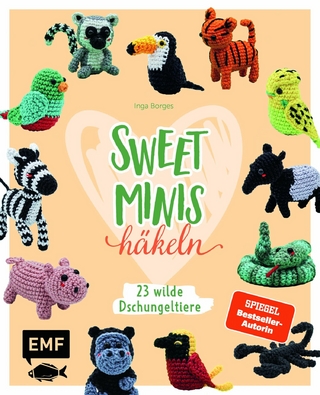 Sweet Minis häkeln - 23 wilde Dschungeltiere