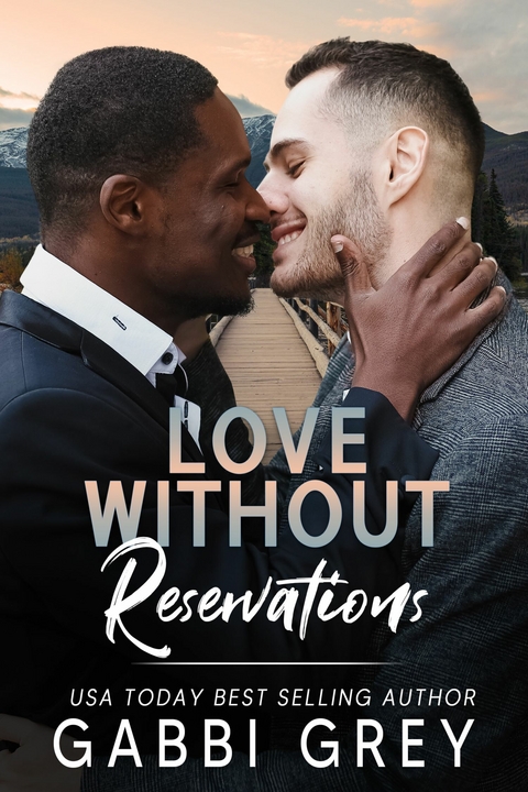 Love Without Reservations - Gabbi Grey