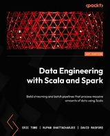 Data Engineering with Scala and Spark -  Rupam Bhattacharjee,  David Radford,  Eric Tome