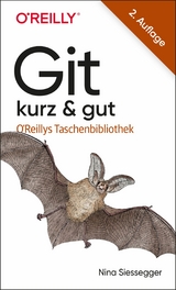 Git &ndash; kurz & gut - Nina Siessegger