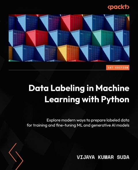 Data Labeling in Machine Learning with Python -  vijaya kumar suda