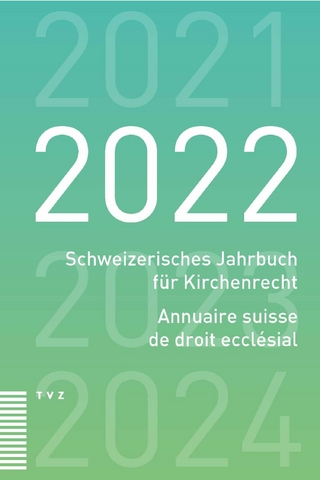 Schweizerisches Jahrbuch für Kirchenrecht / Annuaire suisse de droit ecclésial 2022