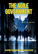The Agile Government -  Charlotte Hastings