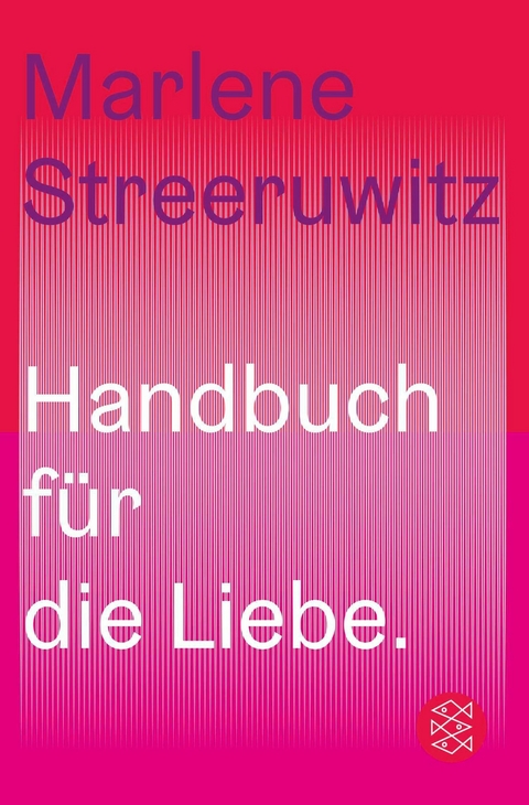 Handbuch f&uuml;r die Liebe. - Marlene Streeruwitz