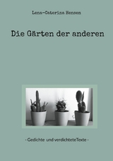 Die G&auml;rten der anderen - Lena-Caterina Hensen