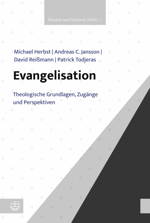 Evangelisation -  Michael Herbst,  Andreas C. Jansson,  David Rei&szlig;mann,  Patrick Todjeras