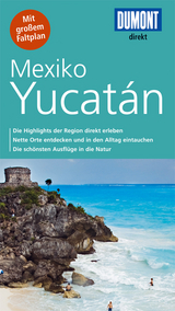 DuMont direkt Reisef&uuml;hrer Mexiko, Yucat&aacute;n - Gerhard Heck