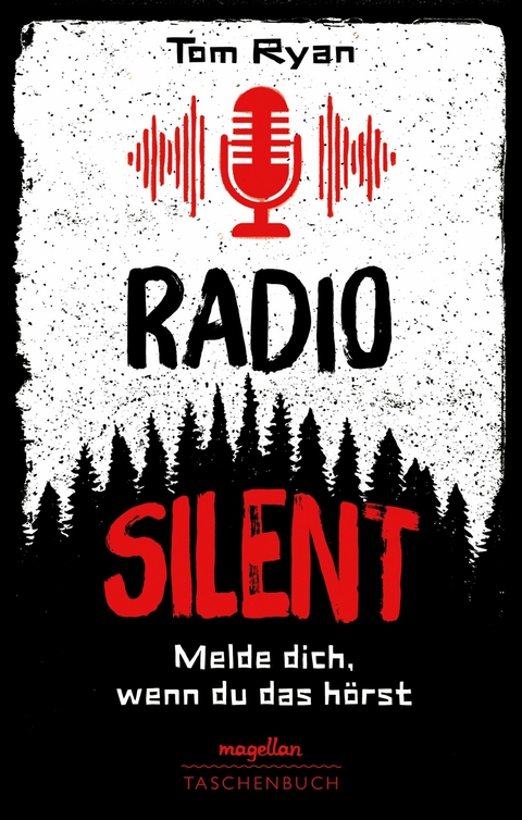 Radio Silent - Melde dich, wenn du das h&ouml;rst -  Tom Ryan