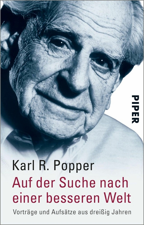 Auf der Suche nach einer besseren Welt -  Karl R. Popper