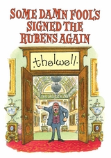 Some Damn Fool's Signed the Rubens Again -  Norman Thelwell