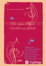 Oh, mein Kind. Welch ein Glück. Kindsein heißt: Freisein! Neues entdecken. Beobachten. -  Winfried Eul