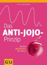 Das Anti-Jo-Jo-Prinzip - Ingo Frob&ouml;se