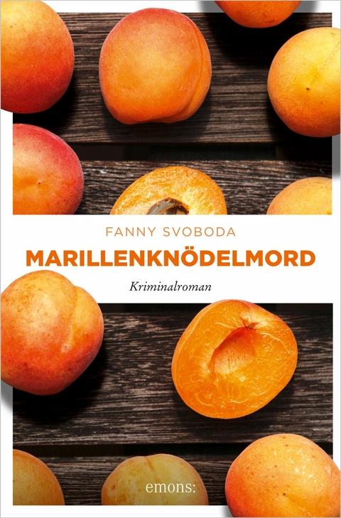 Marillenkn&ouml;delmord - Fanny Svoboda