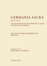 Die Bist&uuml;mer der Kirchenprovinz Mainz. Das Bistum Augsburg 3. Das Augustinerchorherrenstift Bernried