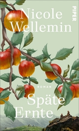 Sp&auml;te Ernte - Nicole Wellemin