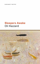 Sleepers Awake -  Oli Hazzard