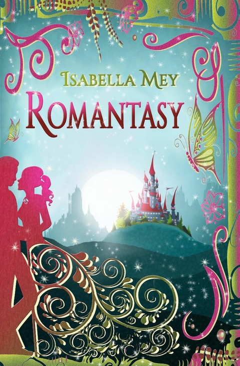 Romantasy -  Isabella Mey