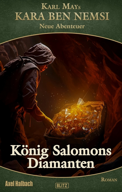 Kara Ben Nemsi - Neue Abenteuer 23: Koenig Salomons Diamanten - Axel J. Halbach