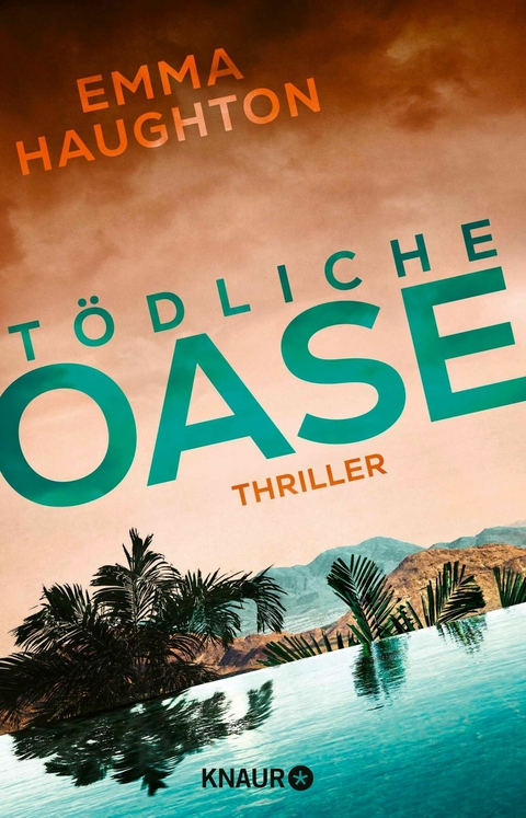 T&ouml;dliche Oase - Emma Haughton