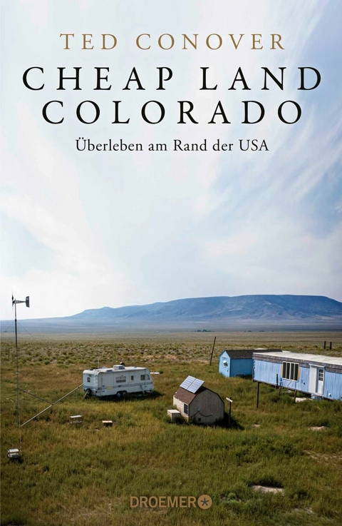 Cheap Land Colorado - Ted Conover