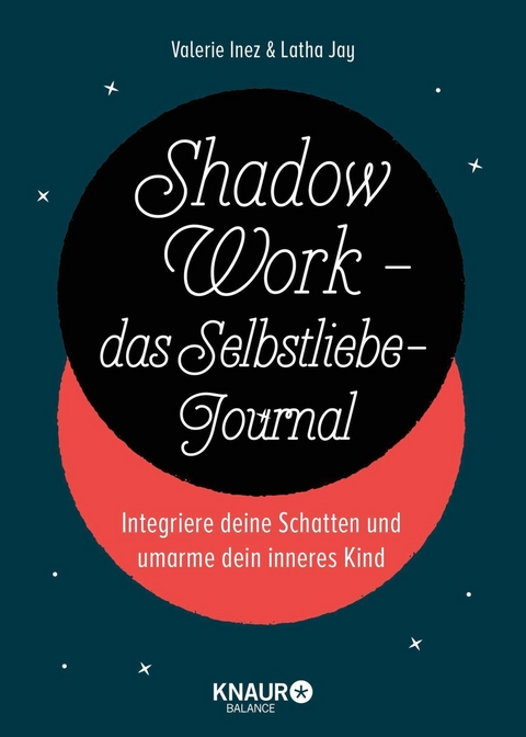 Shadow Work - das Selbstliebe-Journal - Latha Jay, Valerie Inez