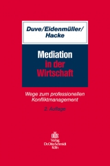 Mediation in der Wirtschaft - Christian Duve, Horst Eidenm&uuml;ller, Andreas Hacke