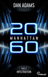 Manhattan 2060 - Infiltration - Dan Adams