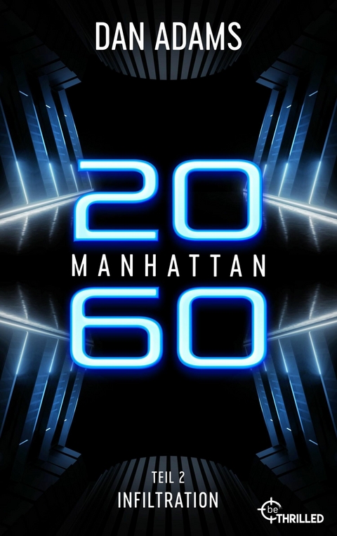 Manhattan 2060 - Infiltration - Dan Adams