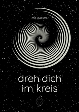 Dreh dich im Kreis -  Mia Maestra