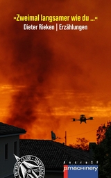 &raquo;ZWEIMAL LANGSAMER WIE DU &hellip;&laquo; - Dieter Rieken