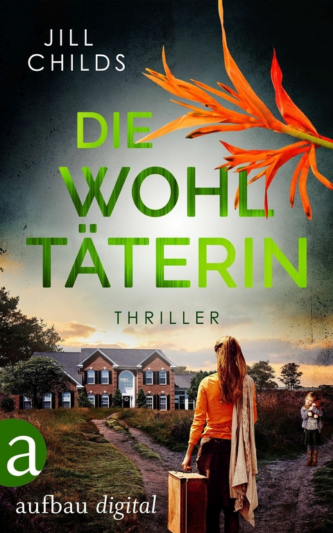 Die Wohlt&auml;terin - Jill Childs