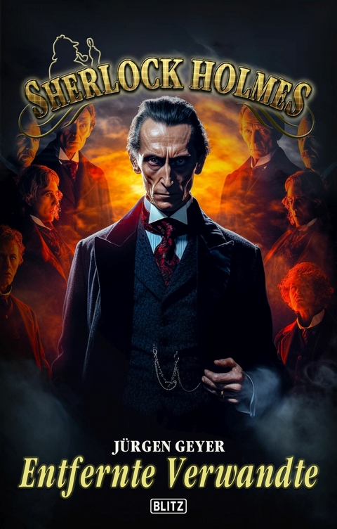 Sherlock Holmes - Neue F&auml;lle 47: Entfernte Verwandte - J&uuml;rgen Geyer