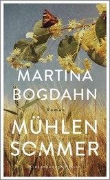 M&uuml;hlensommer - Martina Bogdahn