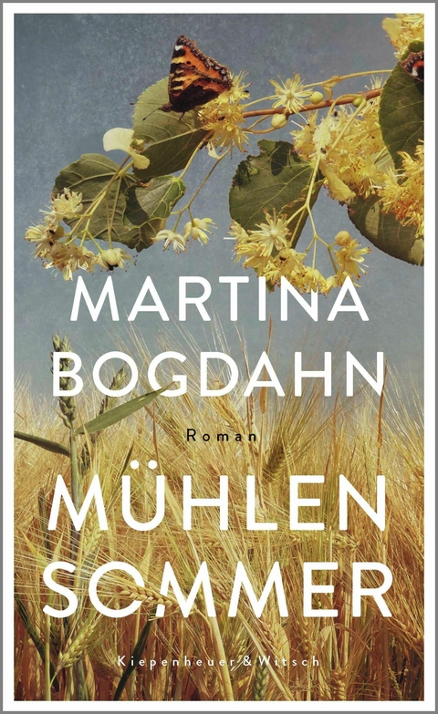 M&uuml;hlensommer - Martina Bogdahn