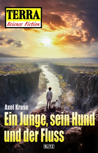 Terra - Science Fiction 09: Ein Junge, sein Hund und der Fluss