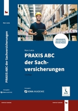 PRAXIS ABC der Sachversicherungen -  Marc Latza