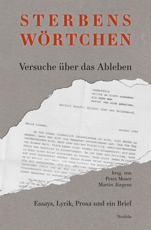 Sterbensw&ouml;rtchen - Lothar Baier, Steffen Br&uuml;ck, Claude Cueni, Hannes Demming, Patrick Eiden-Offe, Martin J&uuml;rgens, Hermann Kinder, Christa Ludwig, Petra Moser, Leon Ospald, Guido Rademacher, Maximilian Riethm&uuml;ller, Jochen Schimmang, Katrin Seglitz, Wolfgang Ullrich, Erdmut Wizisla, Barbara Zoeke
