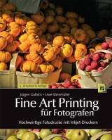 Fine Art Printing f&uuml;r Fotografen - J&uuml;rgen Gulbins, Uwe Steinm&uuml;ller