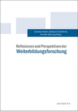 Reflexionen und Perspektiven der Weiterbildungsforschung - 