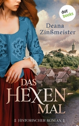 Das Hexenmal - Deana Zin&szlig;meister
