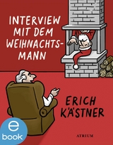 Interview mit dem Weihnachtsmann - Erich K&auml;stner