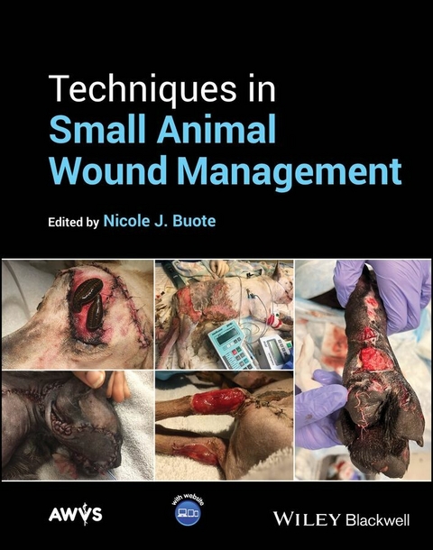 Techniques in Small Animal Wound Management - 