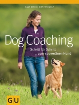 Dog-Coaching - Anja Mack, Kirsten Wolf